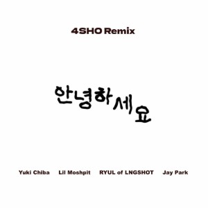 Annyeonghaseyo (4SHO REMIX)