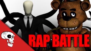 Freddy VS Slenderman Rap Battle