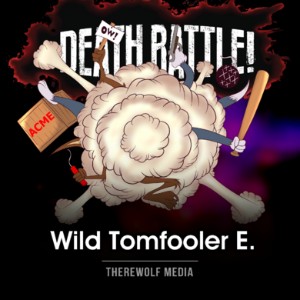 Wild Tomfooler E.