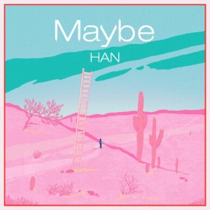 Maybe (HAN)