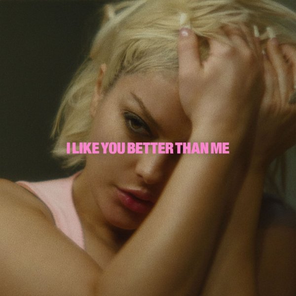 I like you better than me
