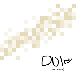 do it (yves remix)* (underscores, yves)