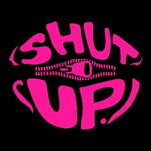shut up (atheart)