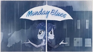 Monday Blues