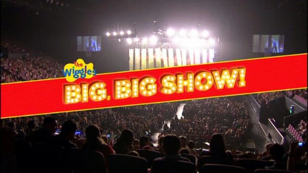 The Wiggles Big, Big Show