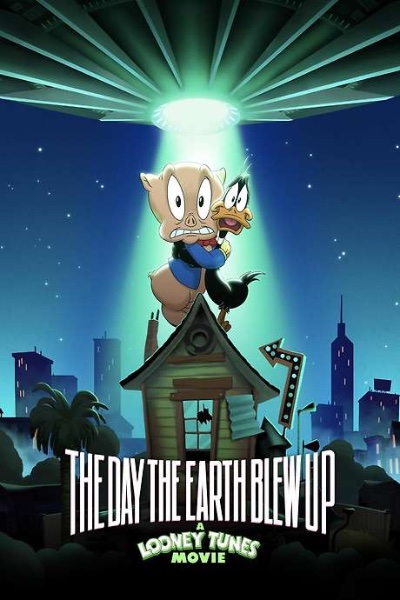 The Day The Earth Blew Up: A Looney Tunes Movie