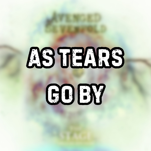 As Tears Go By