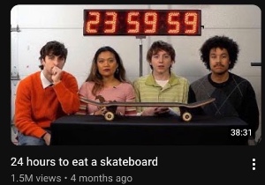 24 hours to eat a skateboard