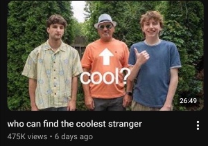 who can find the coolest stranger