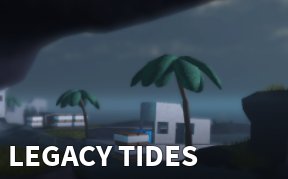 Legacy Tides