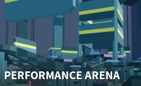 Performance Arena