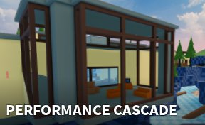 Performance Cascade