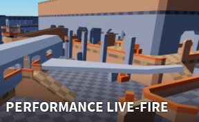 Performance live-fire