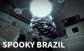 Spooky Brazil