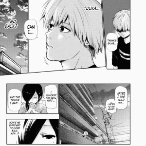 "Touka, can I go back?"