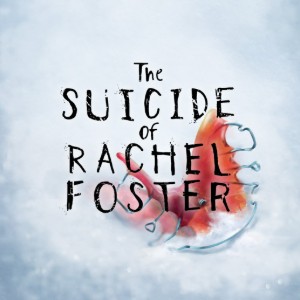 Suicide of Rachel Foster