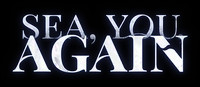 Sea,_You,_Again_logo