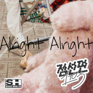 SUHO (수호) 'Alright Alright'