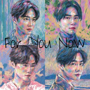 SUHO (수호) 'For You Now'