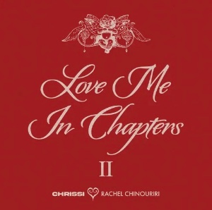 Love Me In Chapters II (Chrissi)