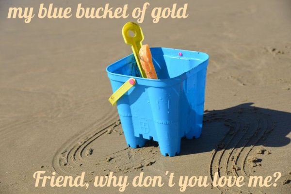 Blue Bucket of Gold