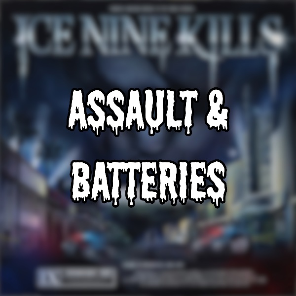 Assault & Batteries