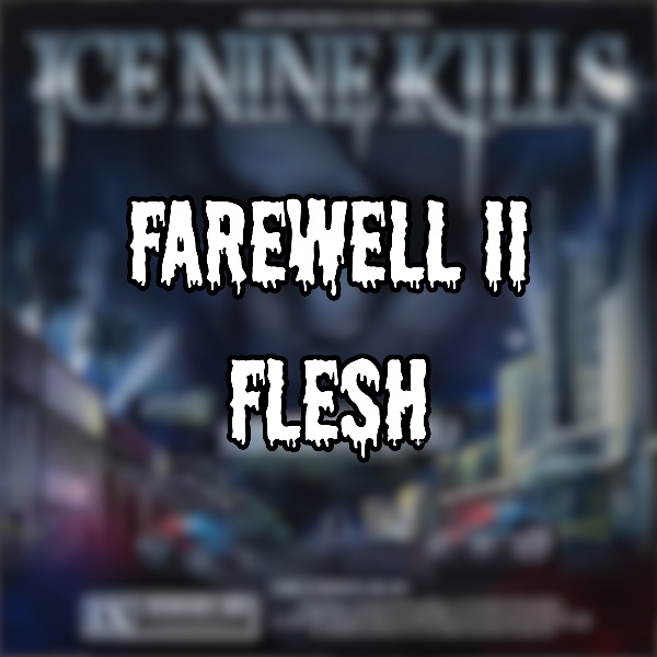 Farewell II Flesh