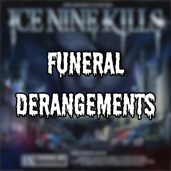 Funeral Derangements