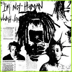 I'm Not Human