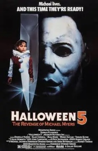 Halloween 5: The Revenge of Micheal Myers