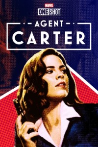 Marvel One-Shot Agent Carter