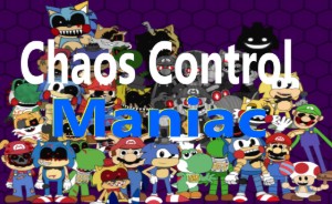Chaos Control Maniac (FNAS Maniac Mania CUSTOM CHALLENGE)
