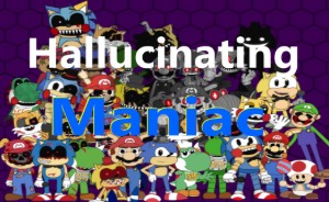 Hallucinating Maniac (FNAS Maniac Mania CUSTOM CHALLENGE)