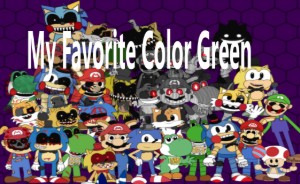 My Favorite Color Green (FNAS Maniac Mania CUSTOM CHALLENGE)