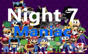 Night 7 Maniac (FNAS Maniac Mania CUSTOM CHALLENGE)