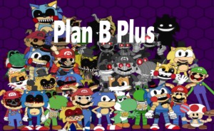 Plan B Plus (FNAS Maniac Mania CUSTOM CHALLENGE)