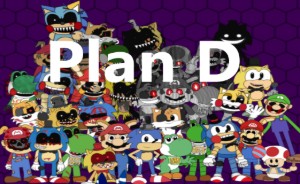 Plan D (FNAS Maniac Mania CUSTOM CHALLENGE)