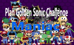 Plan Golden Sonic Challenge Maniac (FNAS Maniac Mania CUSTOM CHALLENGE)