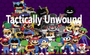 Tactically Unwound (FNAS Maniac Mania CUSTOM CHALLENGE)