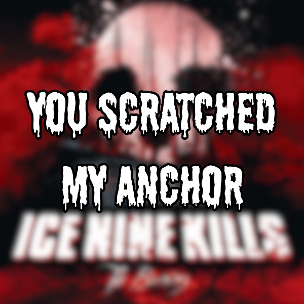 You Scratched My Anchor