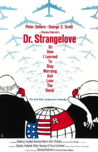 Dr Stranglove or: How I Learned to Stop Worrying and Love the Bomb