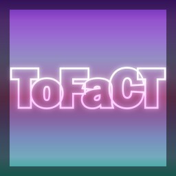 ToFaCT