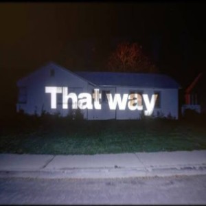 That Way
