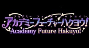 Academy Future Hakuyo!