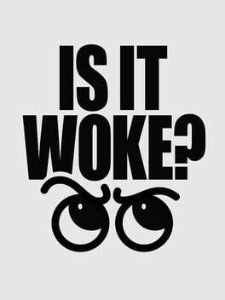 is it woke