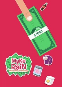 make it rain