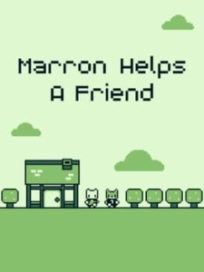marron helps a friend