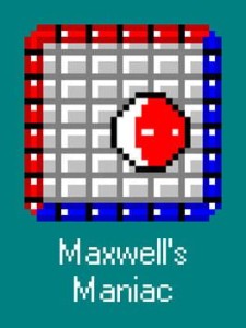 maxwells maniac