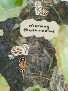 morning mushrooms