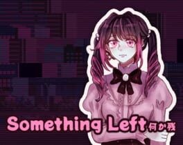 something left